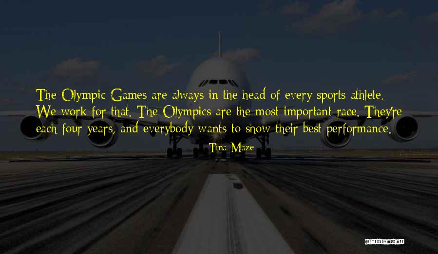 Olympics Games Quotes By Tina Maze