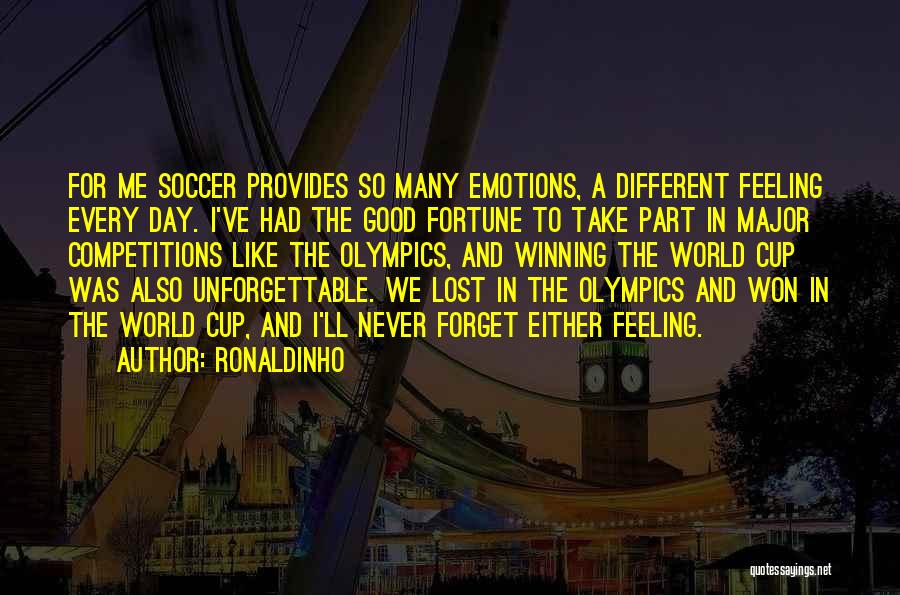 Olympics Quotes By Ronaldinho