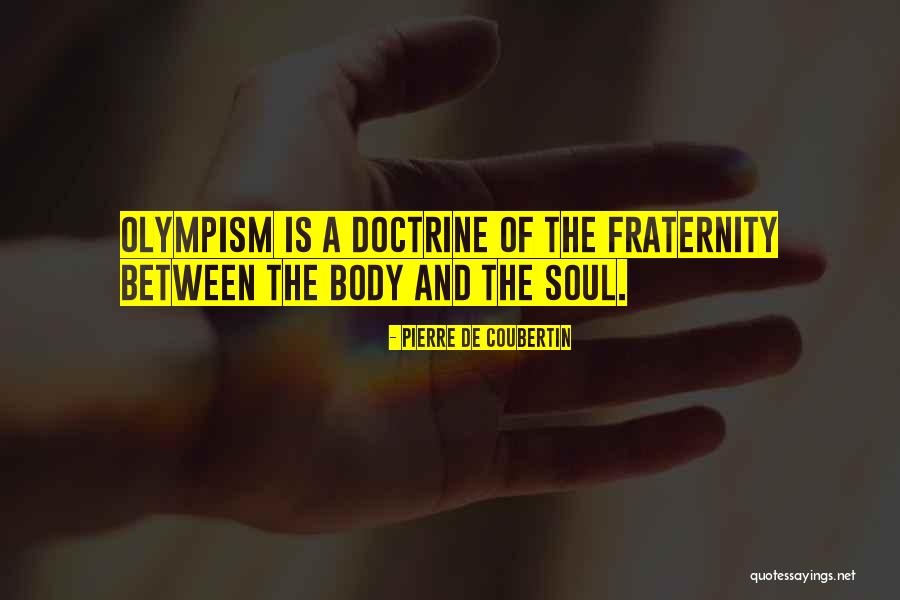 Olympism By Pierre Quotes By Pierre De Coubertin Olympism By Pierre Quotes By Pierre De Coubertin