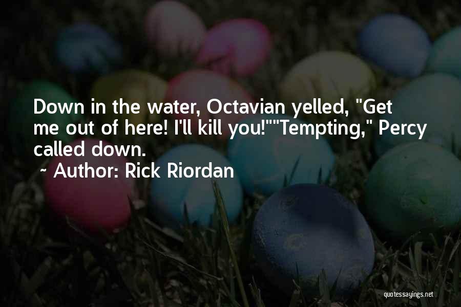 Olympus Down Quotes By Rick Riordan