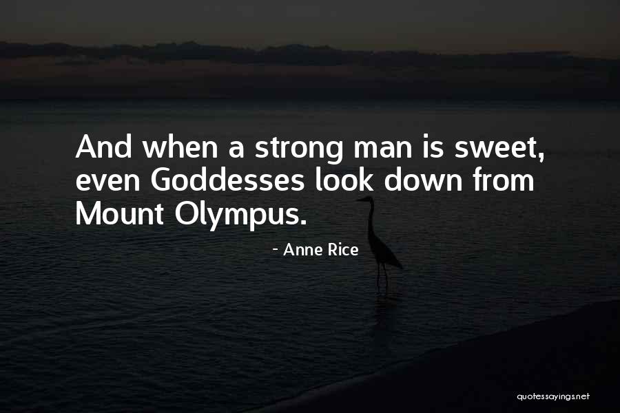Olympus Is 1 Quotes By Anne Rice