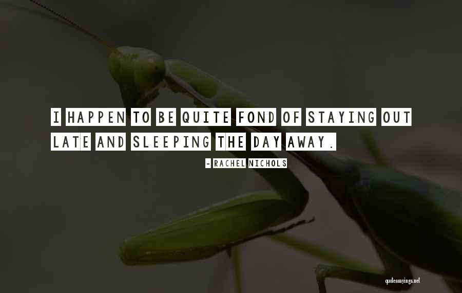Olyslager Kleding Quotes By Rachel Nichols Olyslager Kleding Quotes By Rachel Nichols