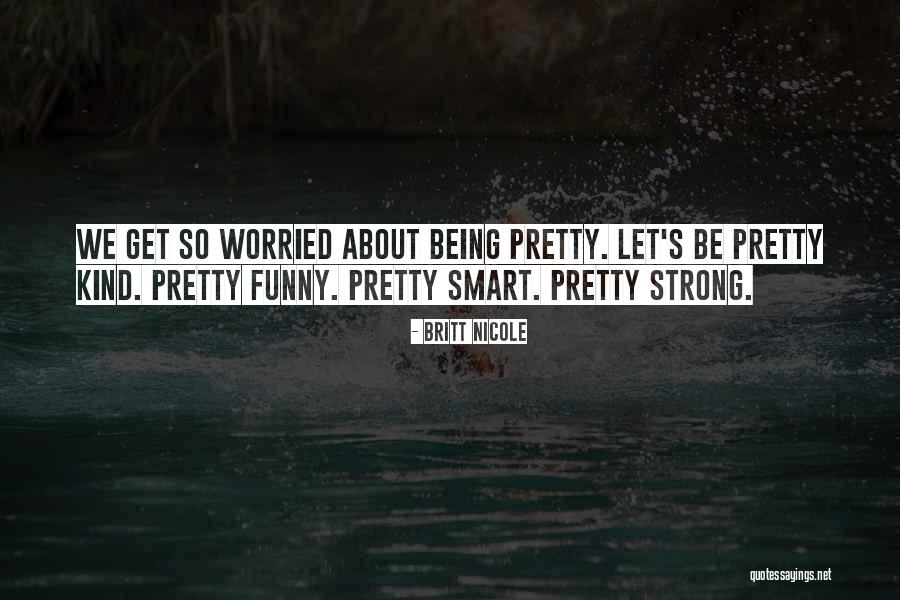 Oma De Sala Quotes By Britt Nicole Oma De Sala Quotes By Britt Nicole