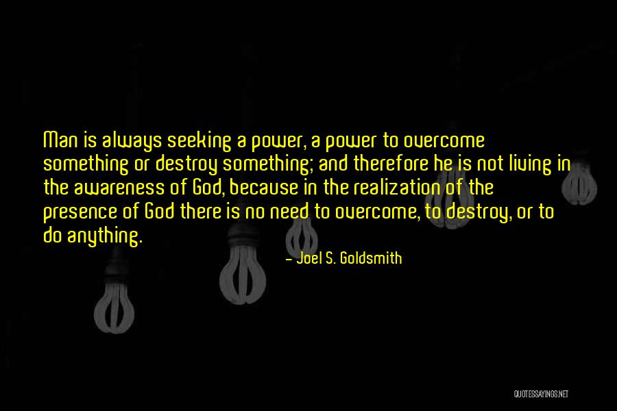 Omachi Nagano Quotes By Joel S. Goldsmith