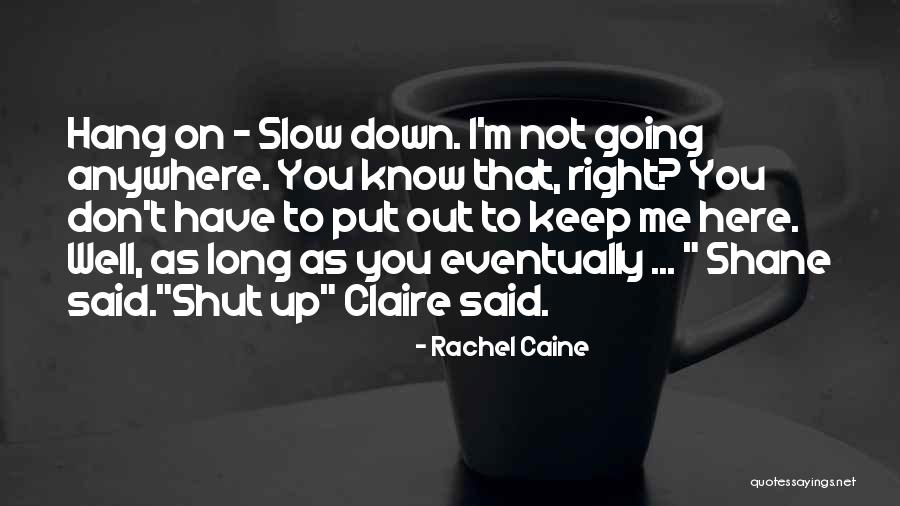 Omagiu Adus Quotes By Rachel Caine Omagiu Adus Quotes By Rachel Caine
