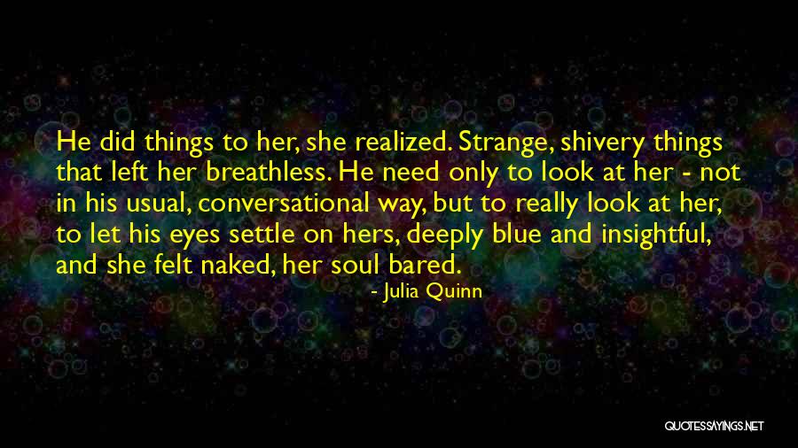 Omagiu Lui Quotes By Julia Quinn Omagiu Lui Quotes By Julia Quinn
