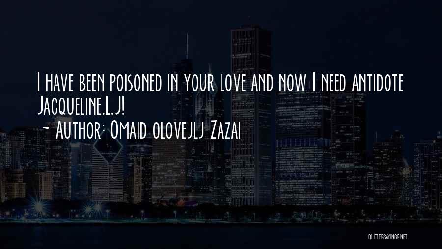 Omaid Olovejlj Zazai Quotes 2105567