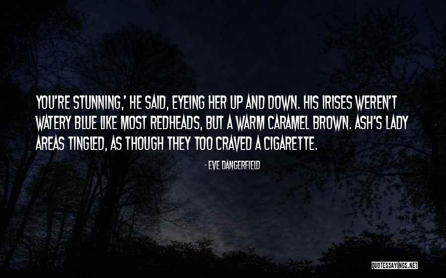 Omair Khan Quotes By Eve Dangerfield Omair Khan Quotes By Eve Dangerfield