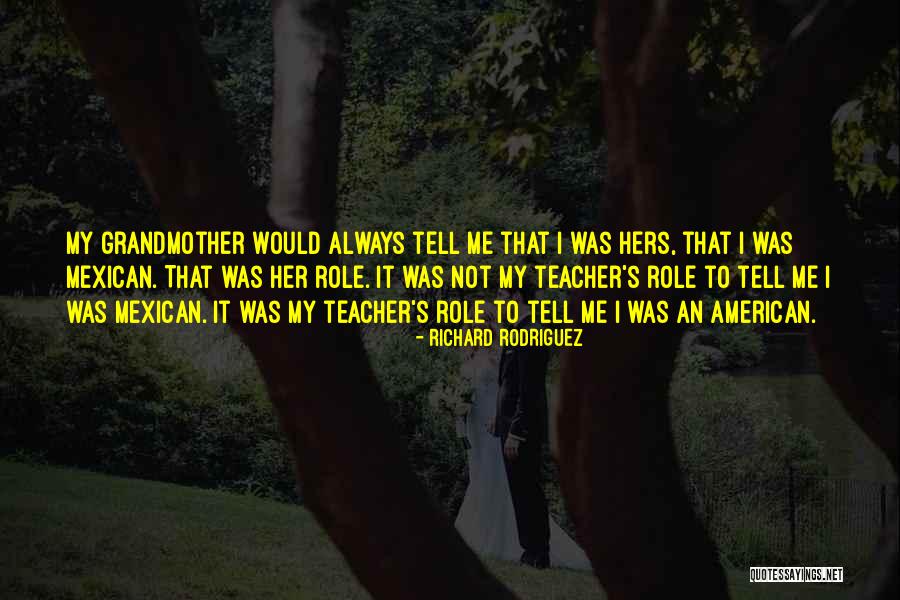 Omalleys Quotes By Richard Rodriguez Omalleys Quotes By Richard Rodriguez