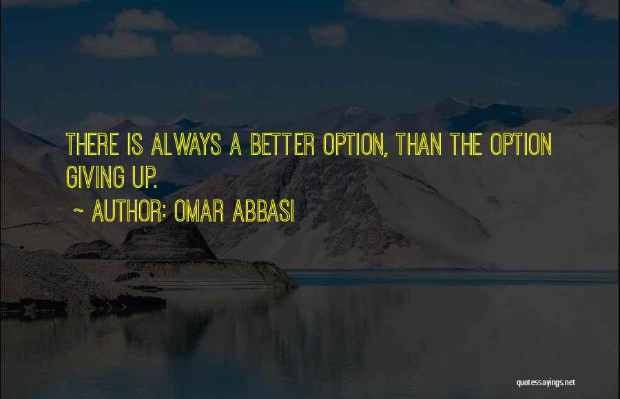 Omar Abbasi Quotes 2244866