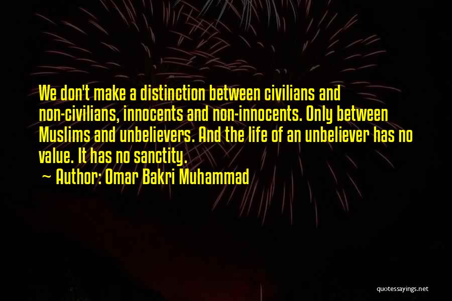 Omar Bakri Quotes By Omar Bakri Muhammad