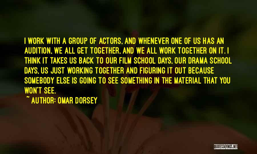 Omar Dorsey Quotes 172072