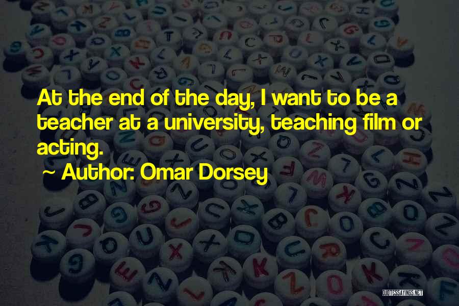 Omar Dorsey Quotes 176974