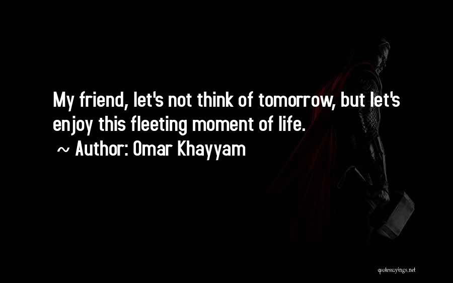 Omar Khayyam Quotes 796175