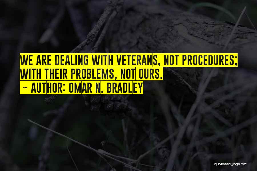 Omar N. Bradley Quotes 1282401