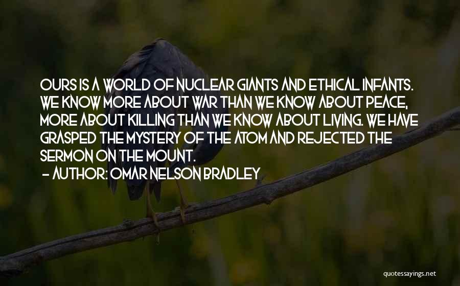 Omar Nelson Bradley Quotes 642237