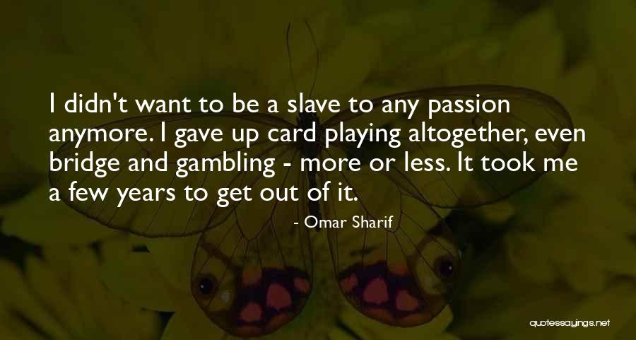 Omar Sharif Quotes 1378911