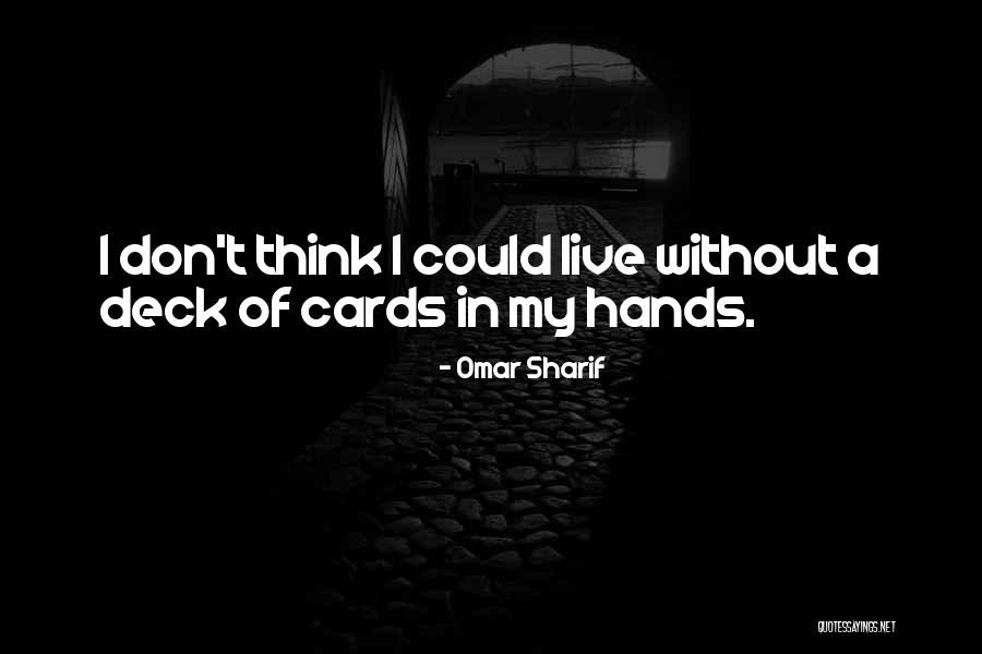 Omar Sharif Quotes 1945481