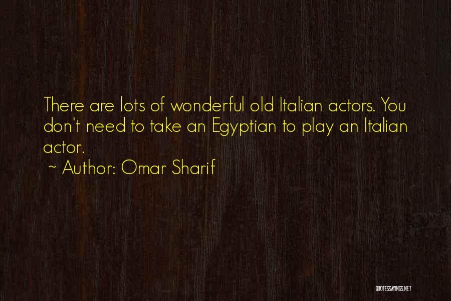Omar Sharif Quotes 2145546