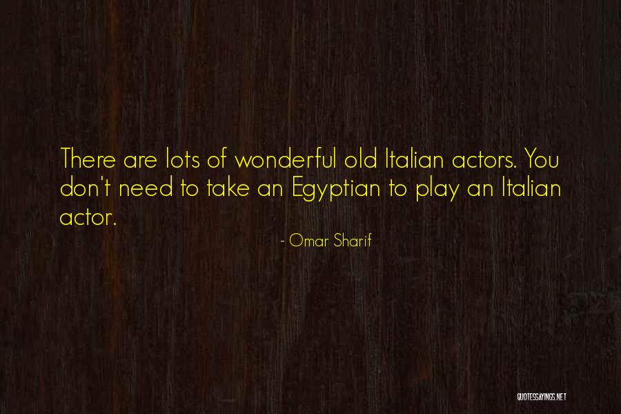 Omar Sharif Quotes 2145546