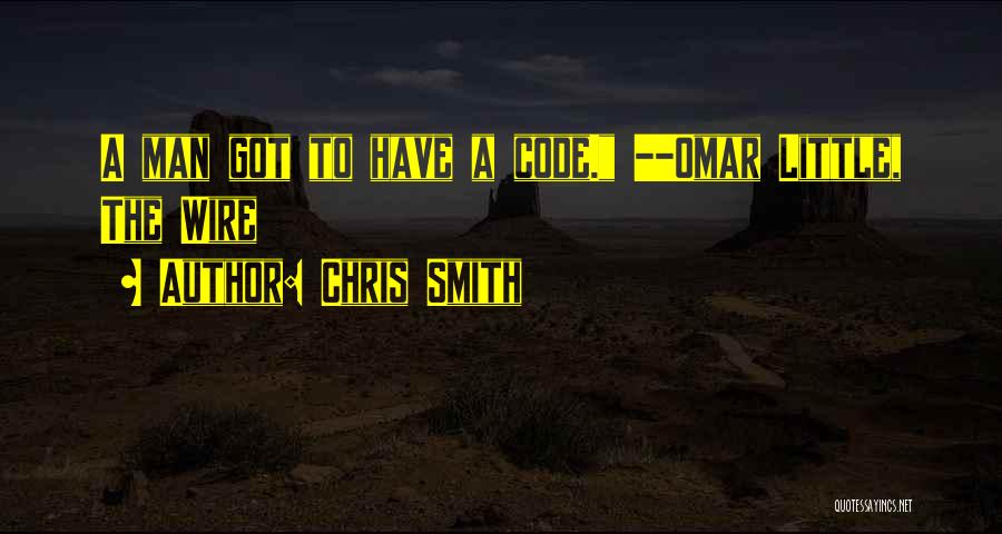 Omar The Wire Quotes By Chris Smith