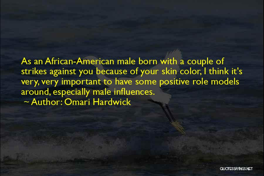 Omari Hardwick Quotes 1456873