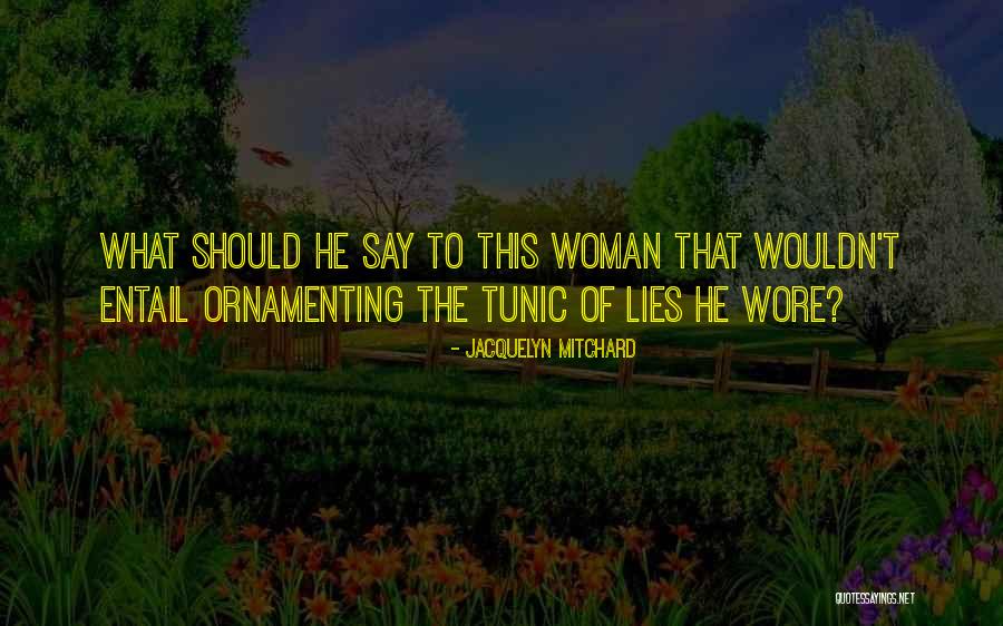 Omarosa Net Quotes By Jacquelyn Mitchard Omarosa Net Quotes By Jacquelyn Mitchard
