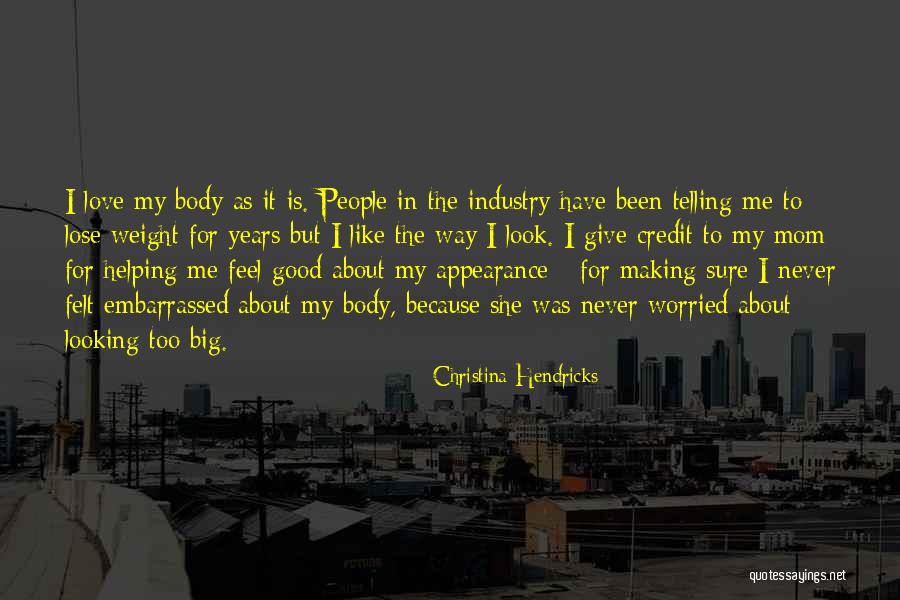 Omarri Williams Quotes By Christina Hendricks Omarri Williams Quotes By Christina Hendricks