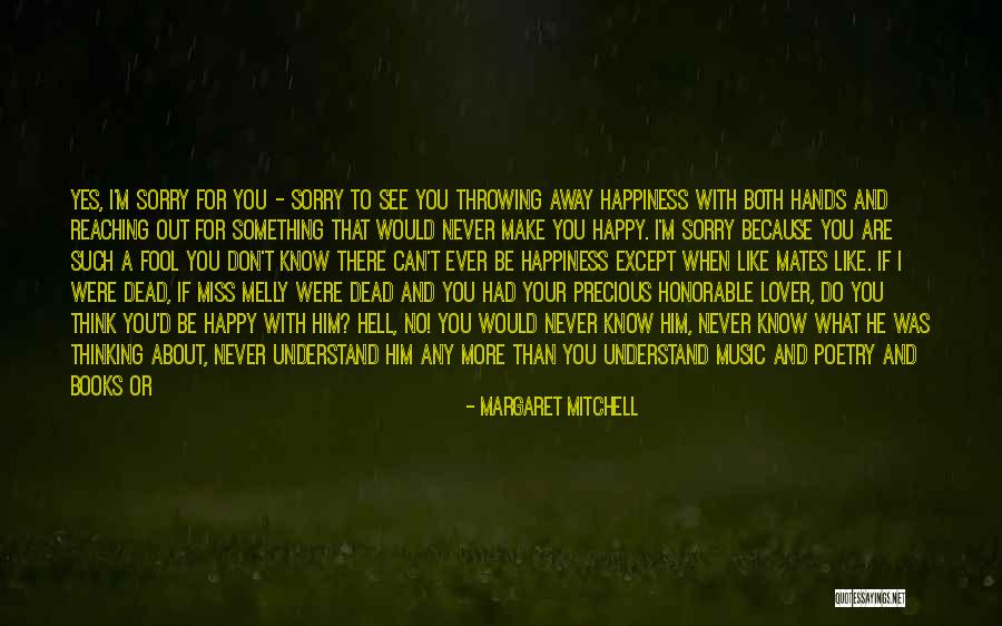 Omartian Stormie Quotes By Margaret Mitchell