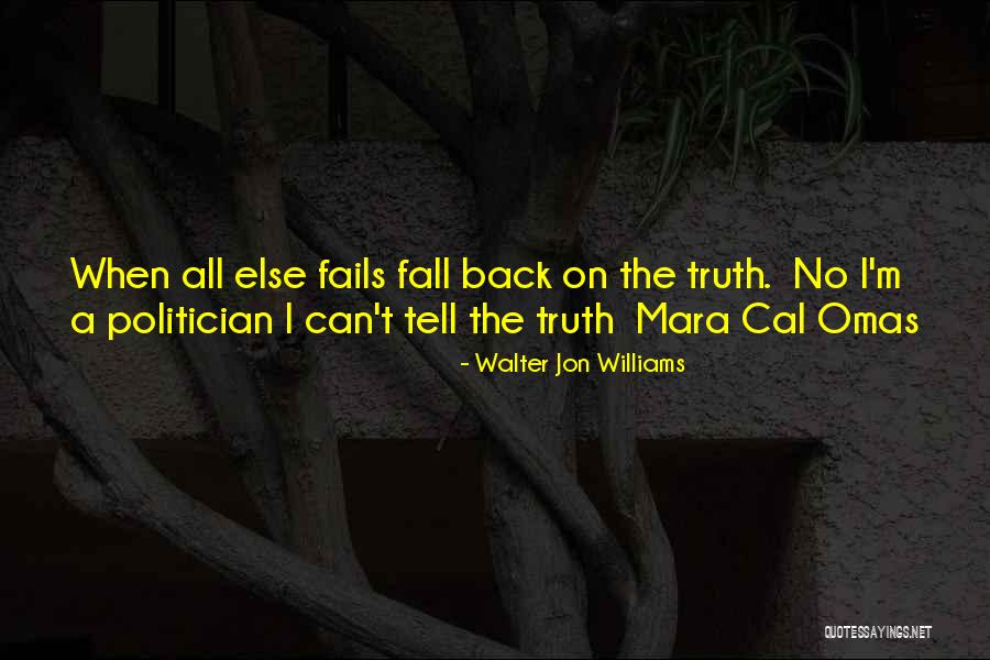 Omas Quotes By Walter Jon Williams Omas Quotes By Walter Jon Williams
