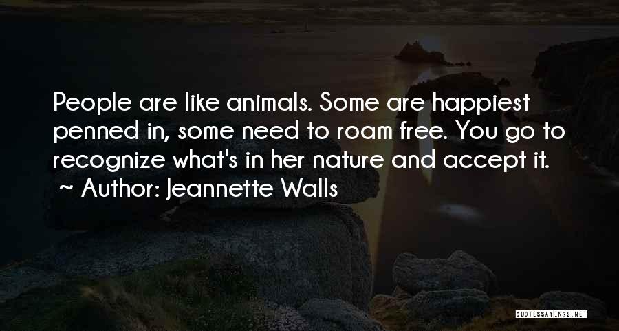 Omatseye Jr Quotes By Jeannette Walls