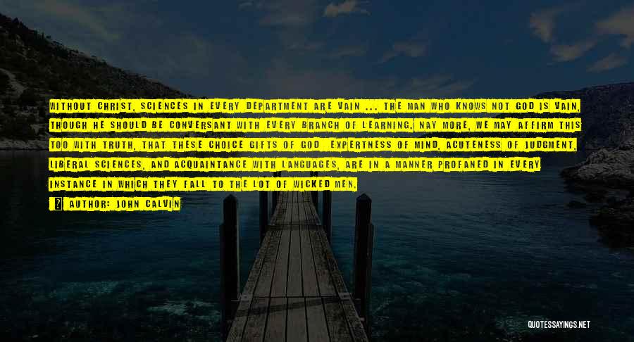 Ombligos Salidos Quotes By John Calvin