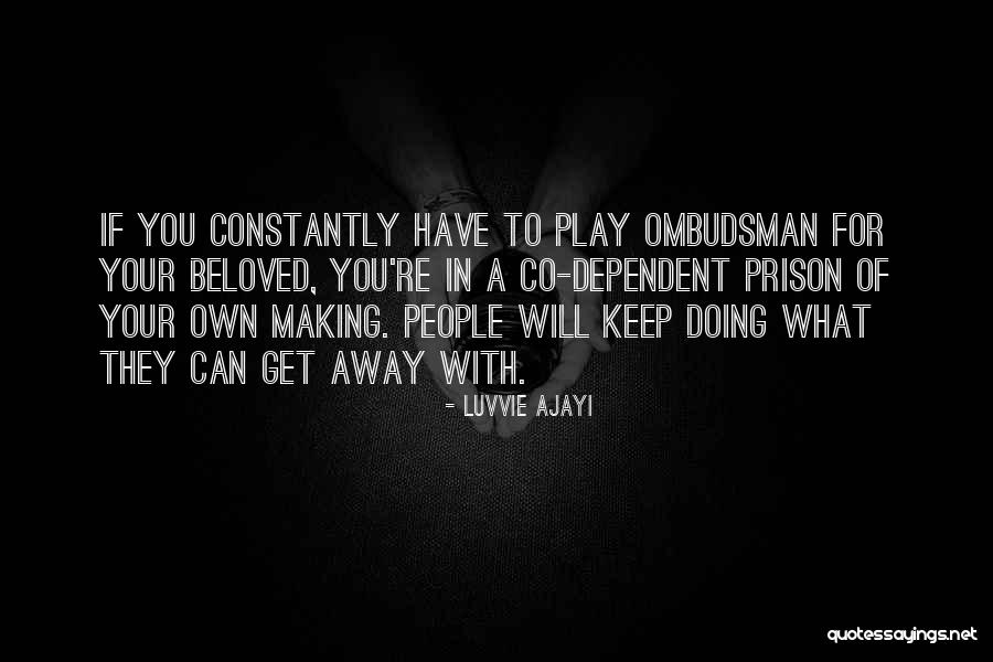 Ombudsman Quotes By Luvvie Ajayi