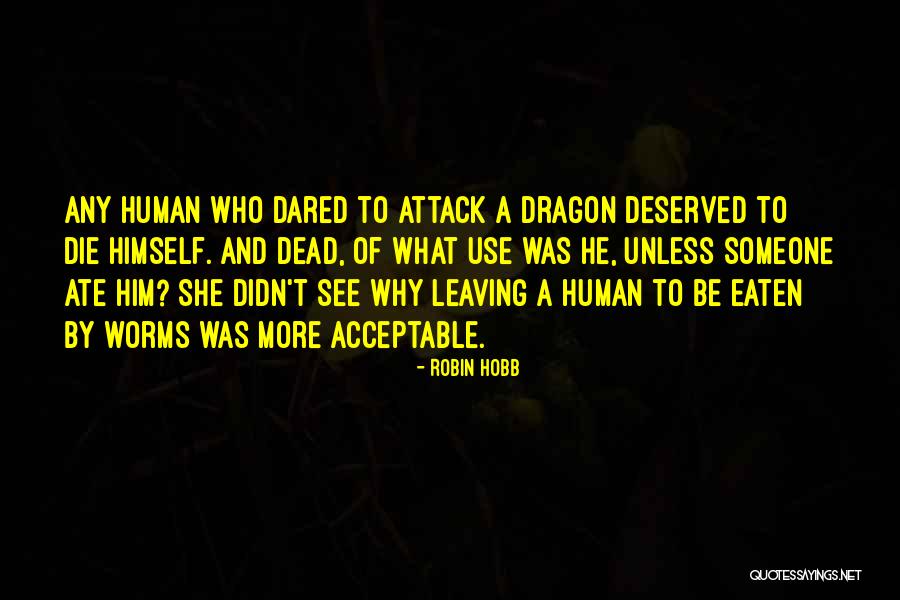 Omdahl Excavation Quotes By Robin Hobb Omdahl Excavation Quotes By Robin Hobb