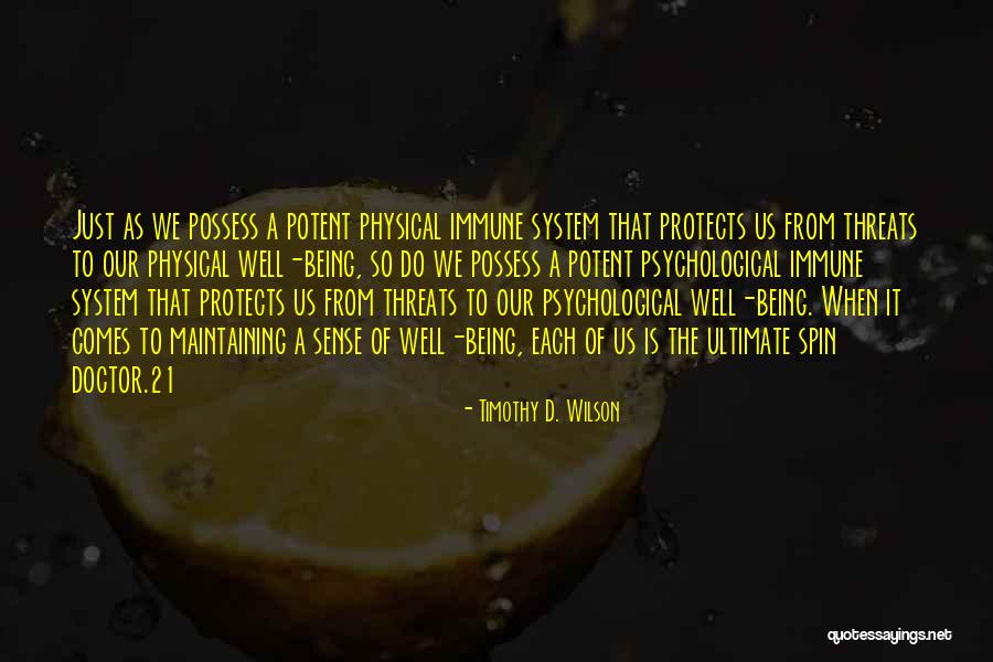 Omedeto Quotes By Timothy D. Wilson Omedeto Quotes By Timothy D. Wilson