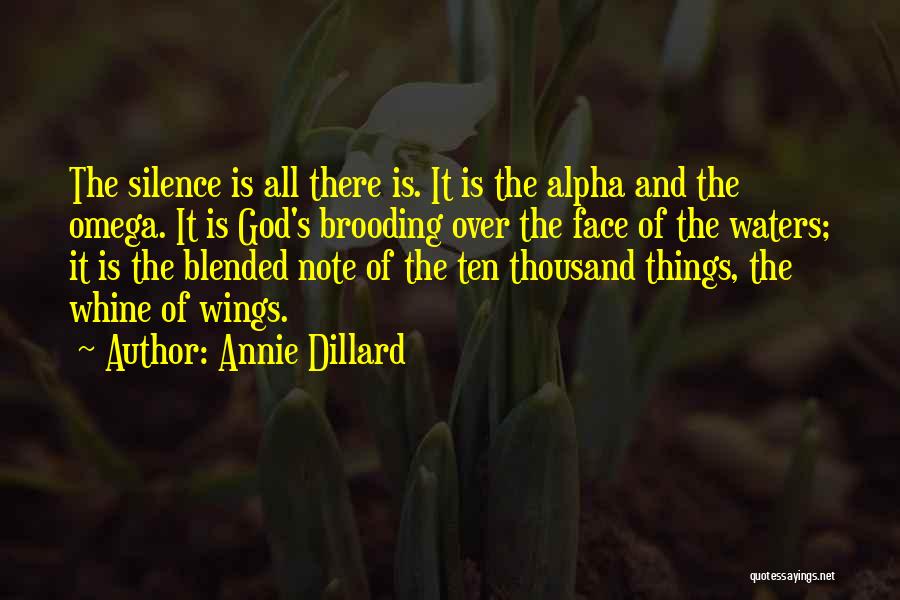 Omega Quotes By Annie Dillard