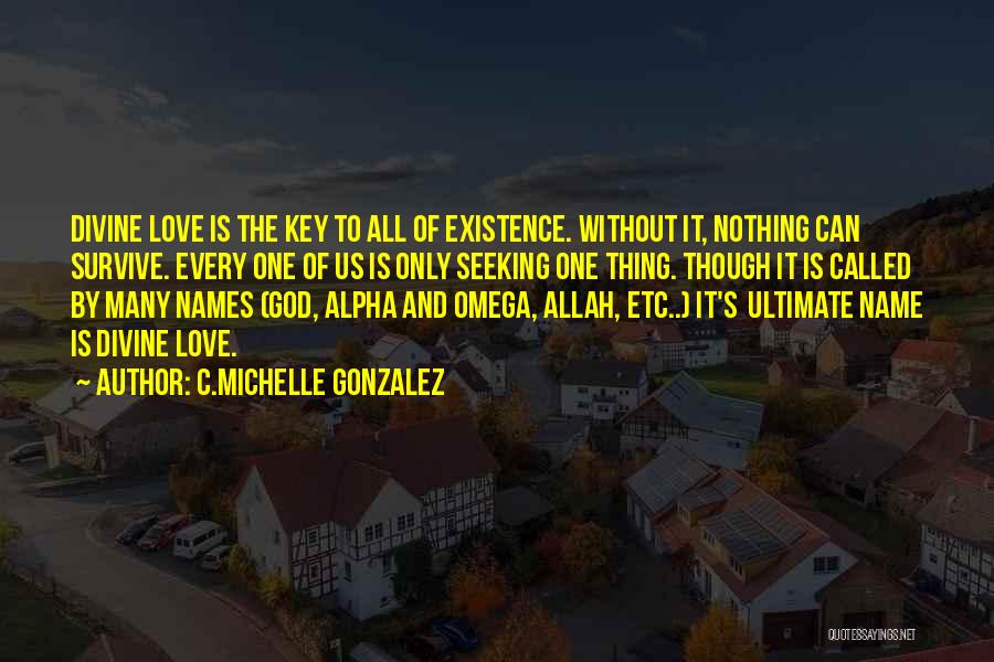 Omega Quotes By C.Michelle Gonzalez