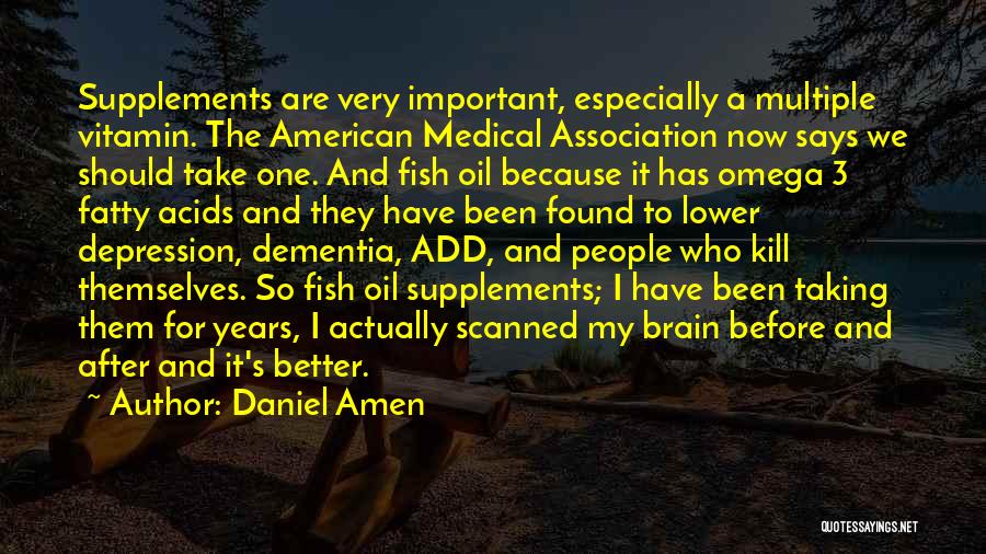 Omega Quotes By Daniel Amen