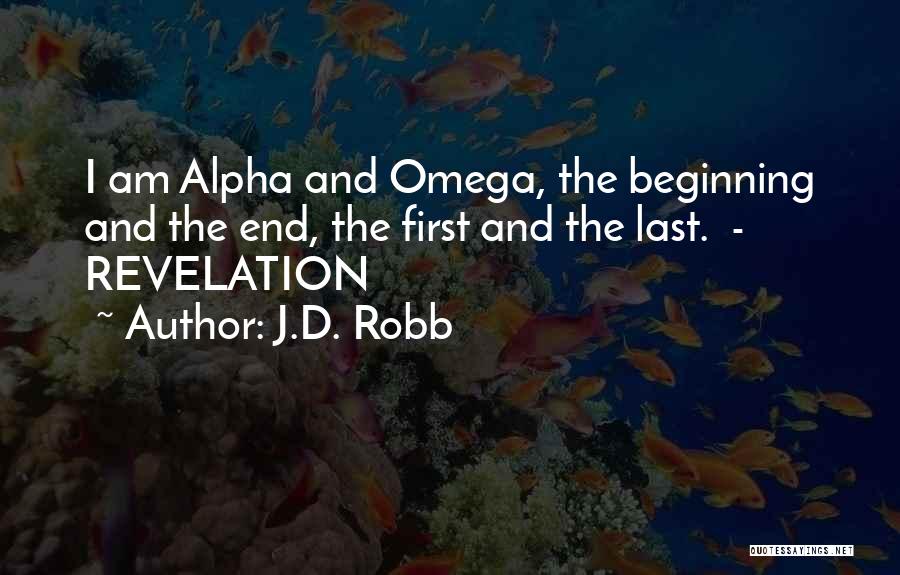 Omega Quotes By J.D. Robb
