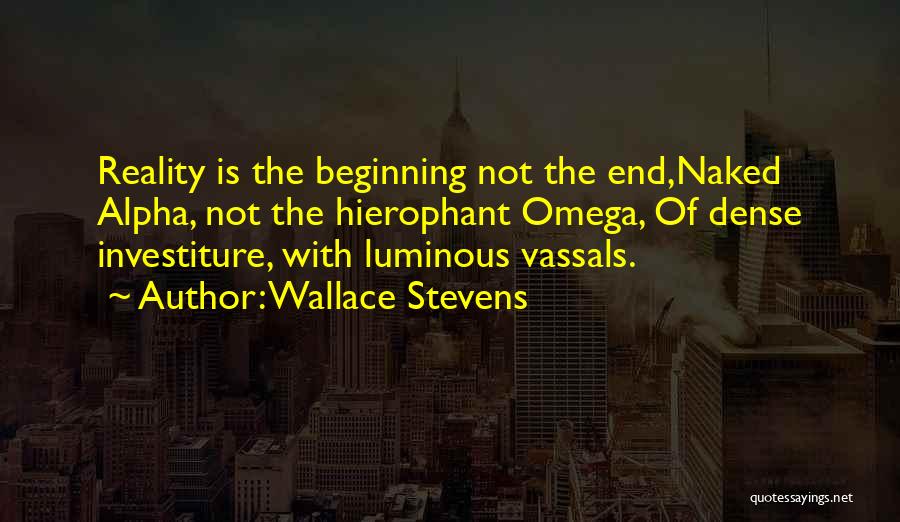 Omega Quotes By Wallace Stevens