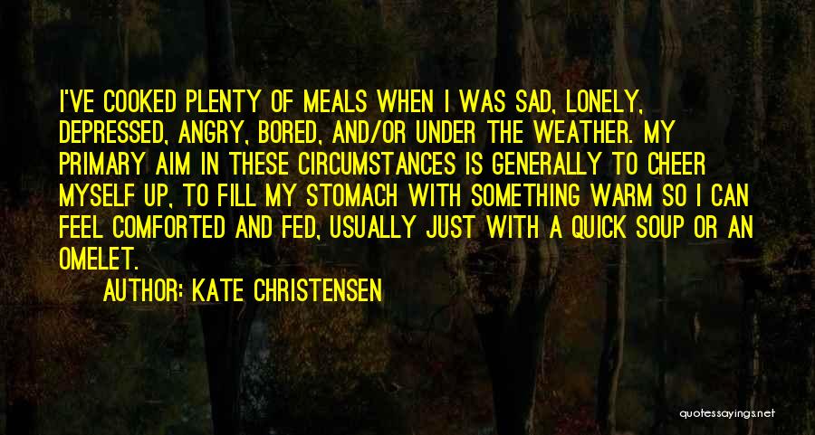 Omelet Quotes By Kate Christensen