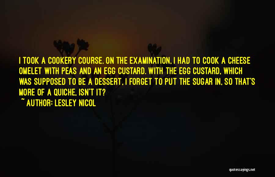 Omelet Quotes By Lesley Nicol