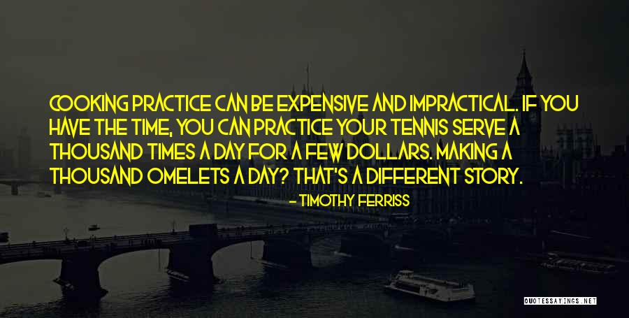 Omelets Etc Quotes By Timothy Ferriss Omelets Etc Quotes By Timothy Ferriss