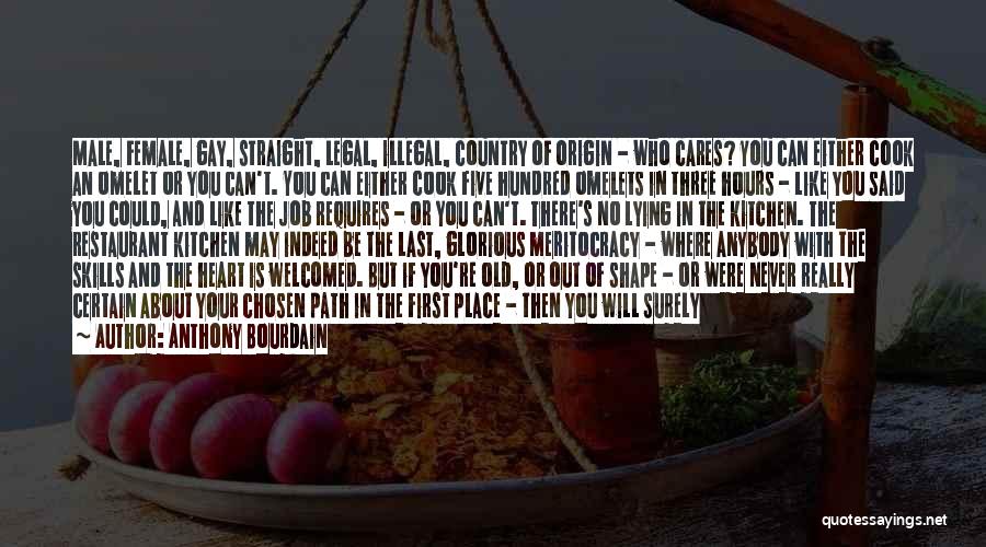 Omelets Quotes By Anthony Bourdain