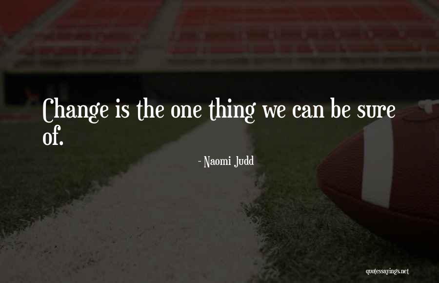 Omelveny Law Quotes By Naomi Judd Omelveny Law Quotes By Naomi Judd