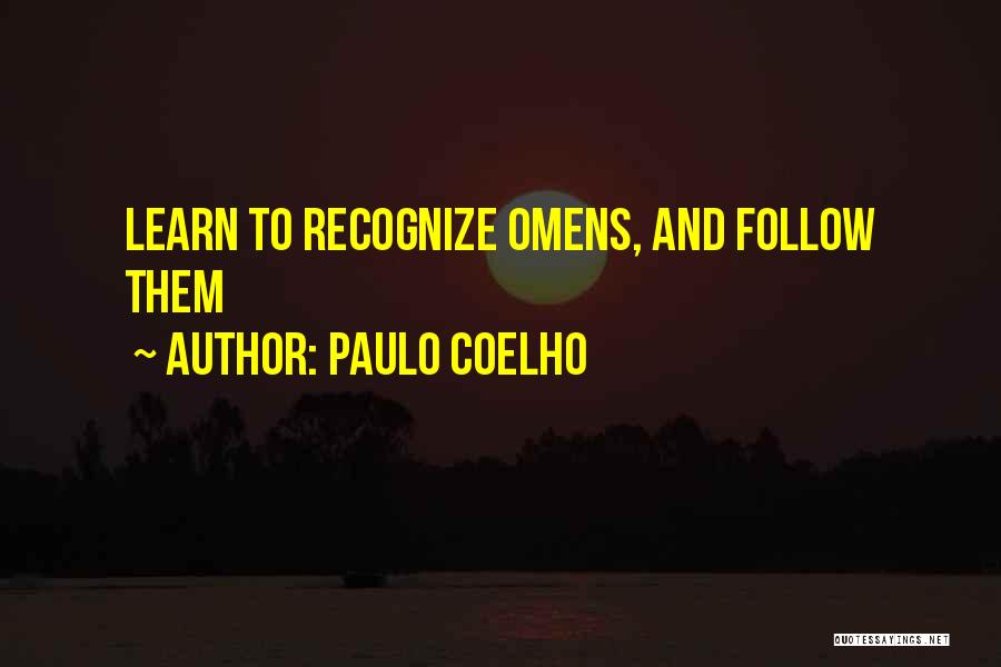 Omens In The Alchemist Quotes By Paulo Coelho