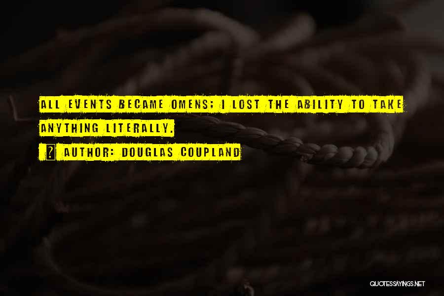 Omens Quotes By Douglas Coupland