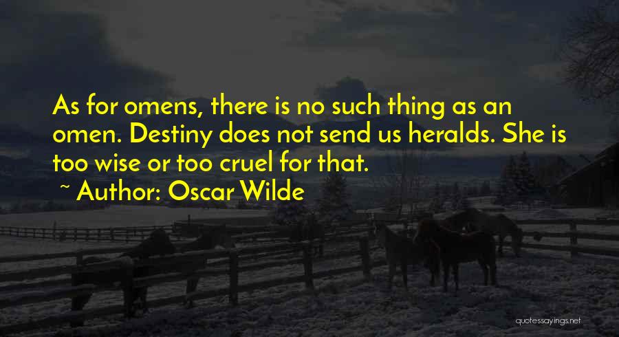 Omens Quotes By Oscar Wilde