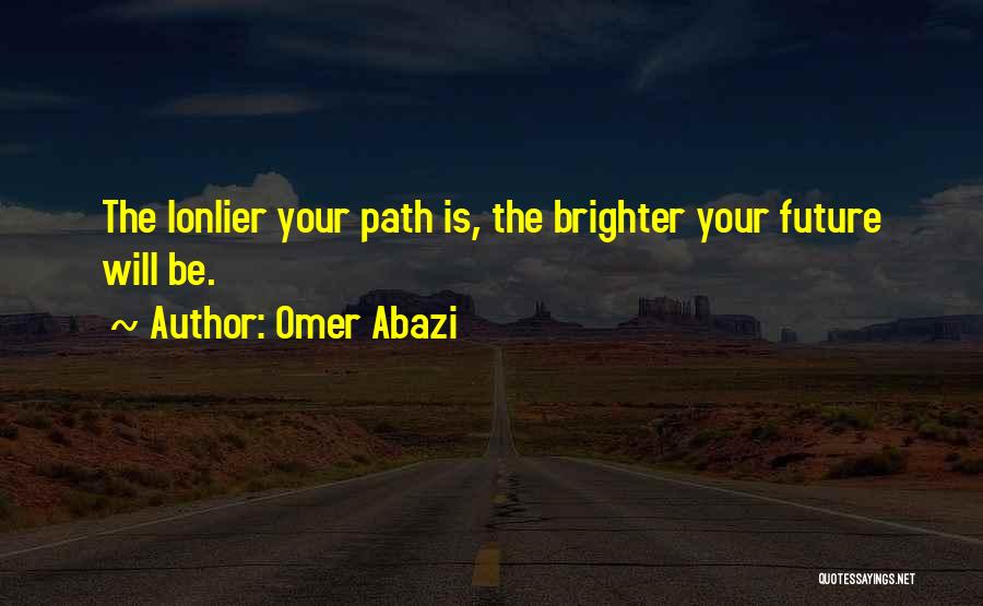 Omer Abazi Quotes 888731