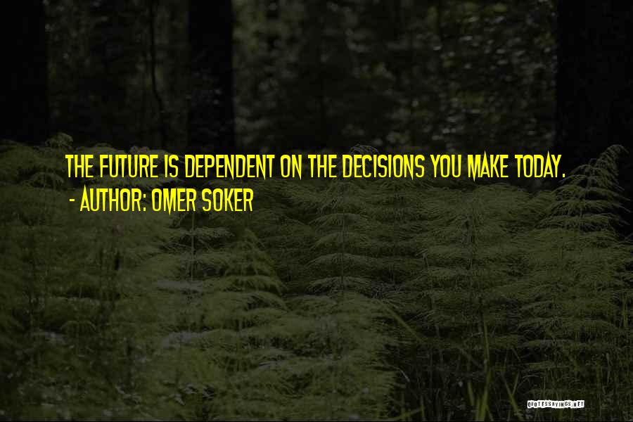 Omer Soker Quotes 1324135